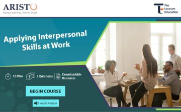 Applying Interpersonal Skills at Work